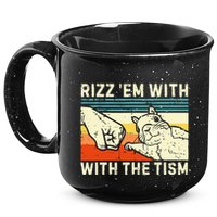 Rizz Em With The Tism Rizzler Joke Meme Rizzling Squirrel 15oz Campfire Ceramic Mug