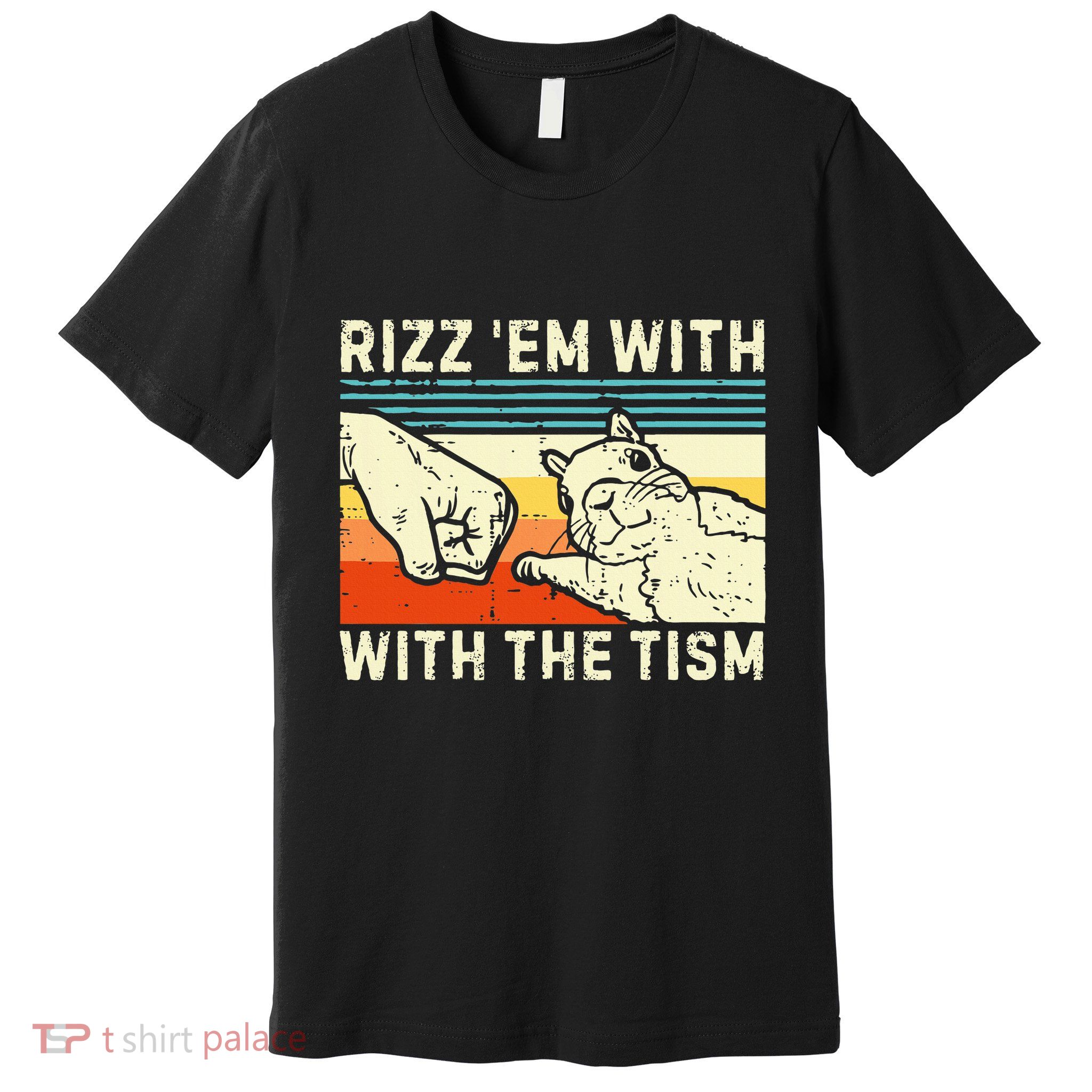Rizz Em With The Tism Rizzler Joke Meme Rizzling Squirrel Premium T-Shirt