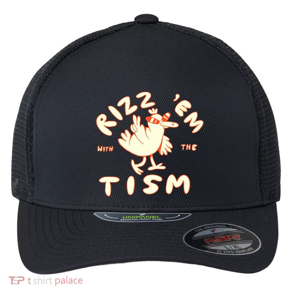 Rizz Em With The Tism Flexfit Unipanel Trucker Cap