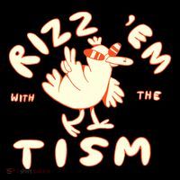 Rizz Em With The Tism Bag