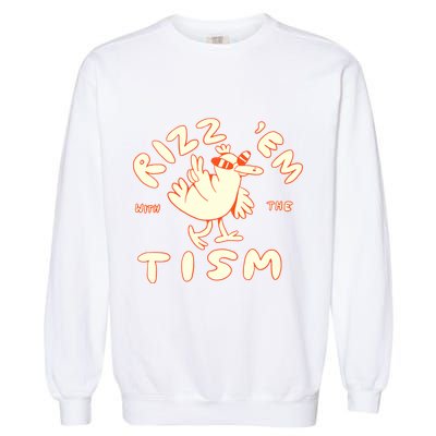 Rizz Em With The Tism Garment-Dyed Sweatshirt