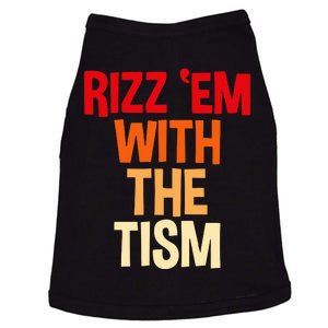 Rizz Em With The Tism Doggie Tank