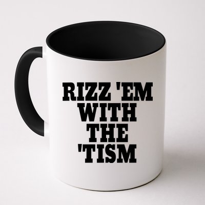 Rizz Em With The Tism Mug