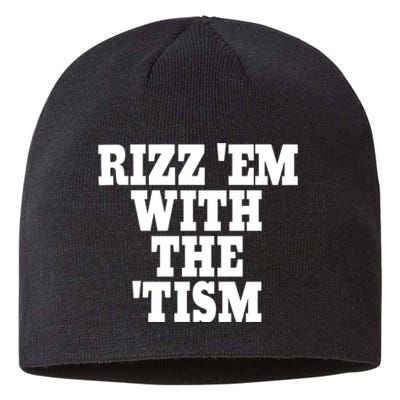 Rizz Em With The Tism Sustainable Beanie