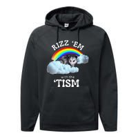 Rizz Em With The Tism Meme Autistic Opossum Performance Fleece Hoodie