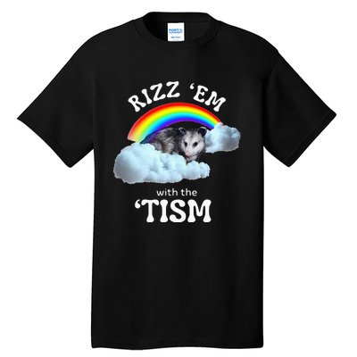 Rizz Em With The Tism Meme Autistic Opossum Tall T-Shirt