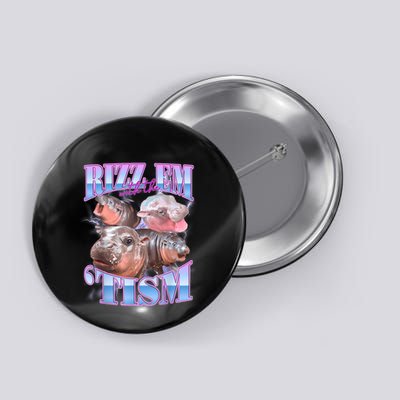Rizz Em With The Tism Meme Moo Deng Button