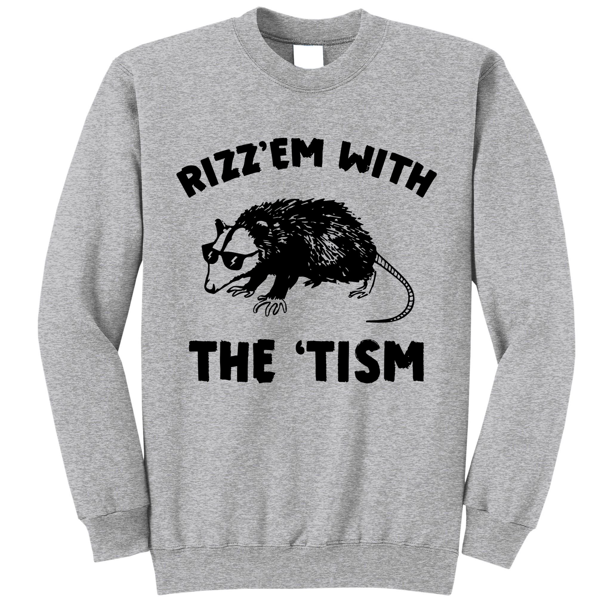 Rizz Em With The Tism Neurodivergent Autism Awareness Tall Sweatshirt