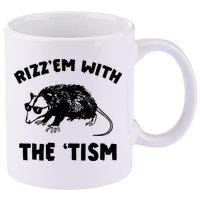 Rizz Em With The Tism Neurodivergent Autism Awareness 11oz C Handle Ceramic Mug