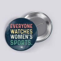 Retro Everyone Watches Womens Sports Button