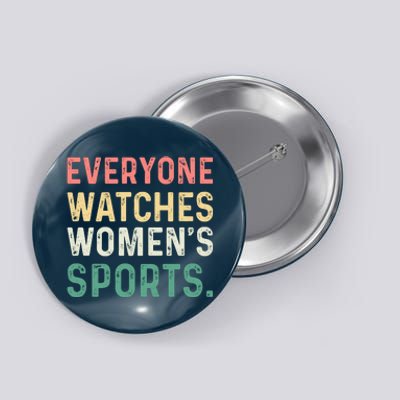 Retro Everyone Watches Womens Sports Button