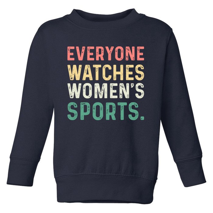 Retro Everyone Watches Womens Sports Toddler Sweatshirt