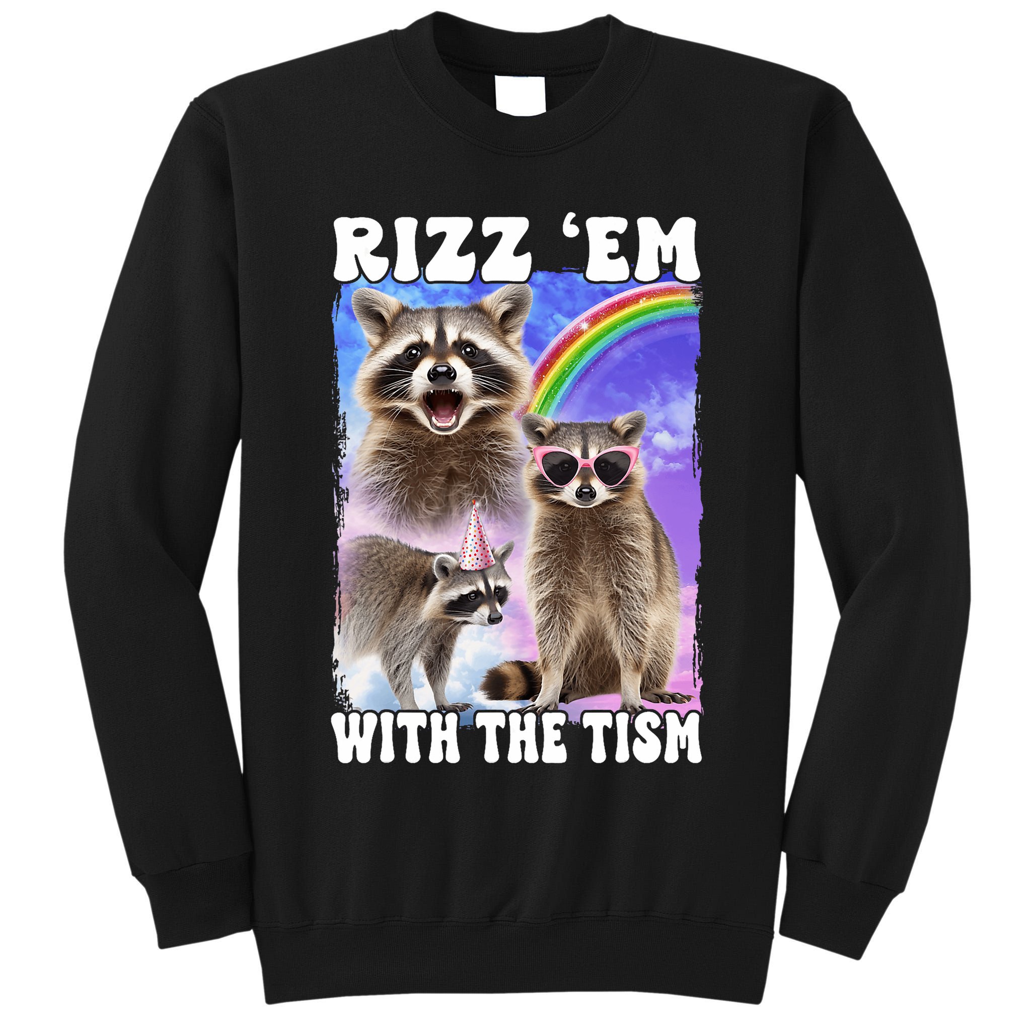 Rizz Em With The Tism Rizzler Ohio Rizz Tall Sweatshirt