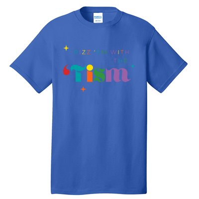 Rizz Em With The Tism Funny Autism Awareness Autistic Quote Cool Gift Tall T-Shirt