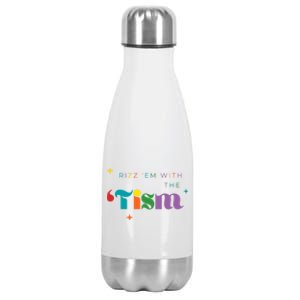 Rizz Em With The Tism Funny Autism Awareness Autistic Quote Cool Gift Stainless Steel Insulated Water Bottle