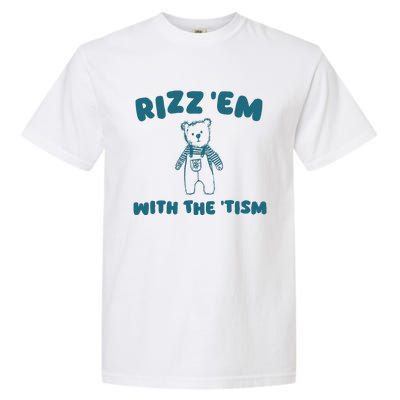 Rizz Em With The Tism Garment-Dyed Heavyweight T-Shirt