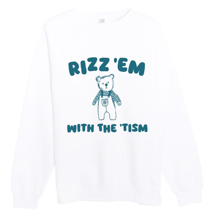 Rizz Em With The Tism Premium Crewneck Sweatshirt