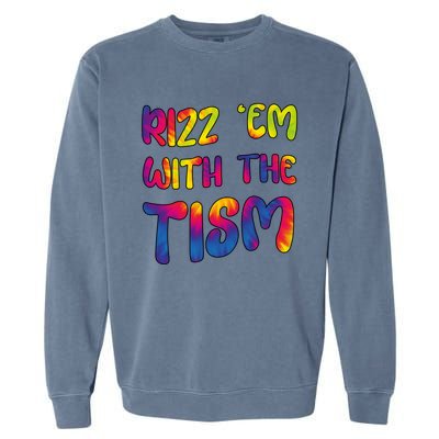 Rizz Em With The Tism Funny Autism Meme Autistic Cute Gift Garment-Dyed Sweatshirt