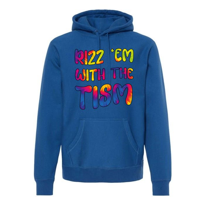 Rizz Em With The Tism Funny Autism Meme Autistic Cute Gift Premium Hoodie