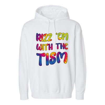 Rizz Em With The Tism Funny Autism Meme Autistic Cute Gift Garment-Dyed Fleece Hoodie