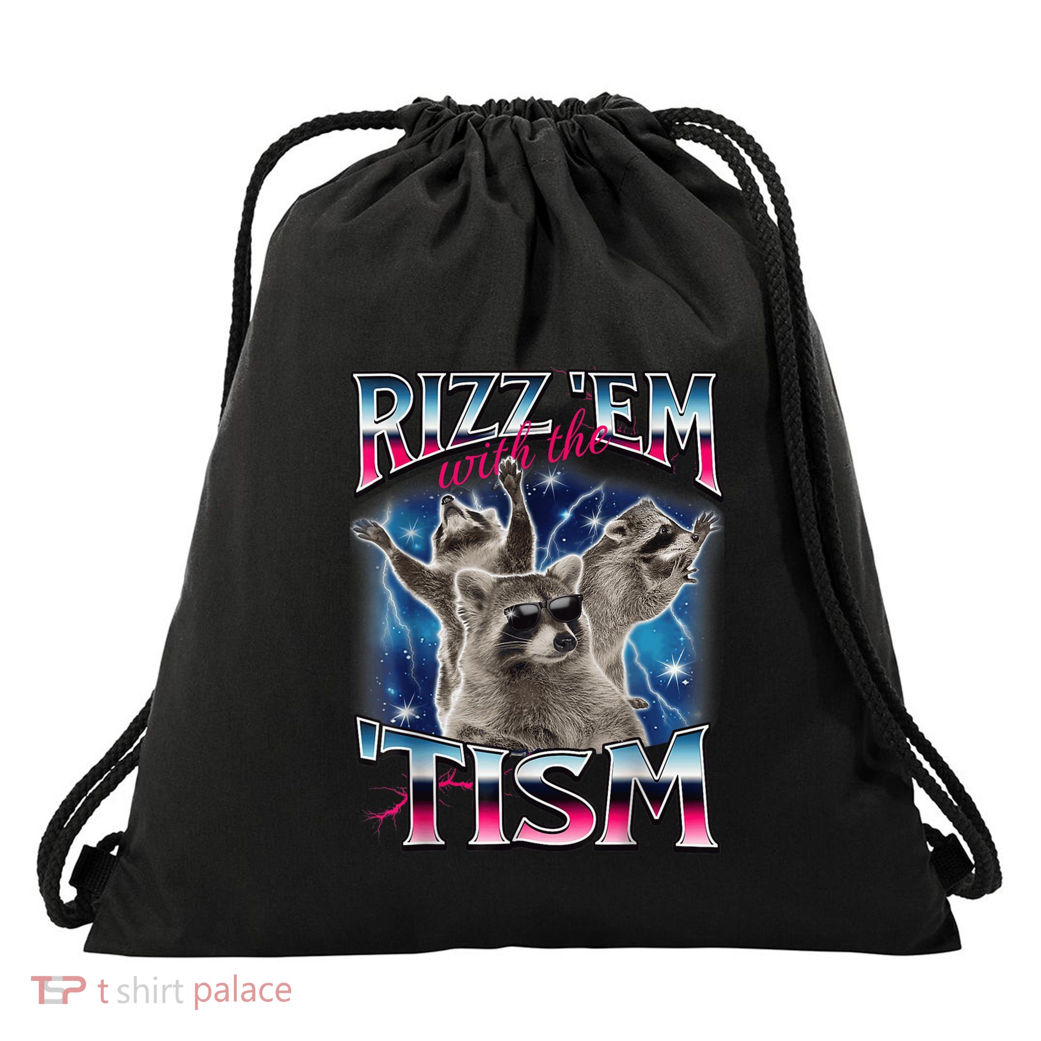Rizz Em With The Tism Meme Autistic Raccoon Funny Drawstring Bag