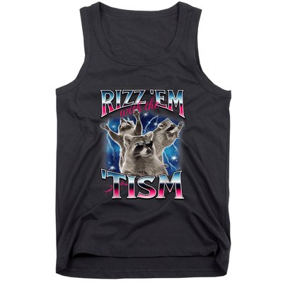 Rizz Em With The Tism Meme Autistic Raccoon Funny Tank Top