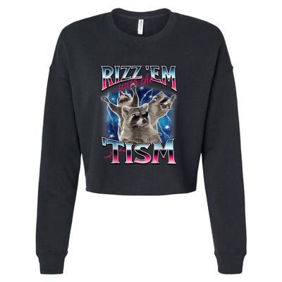 Rizz Em With The Tism Meme Autistic Raccoon Funny Cropped Pullover Crew