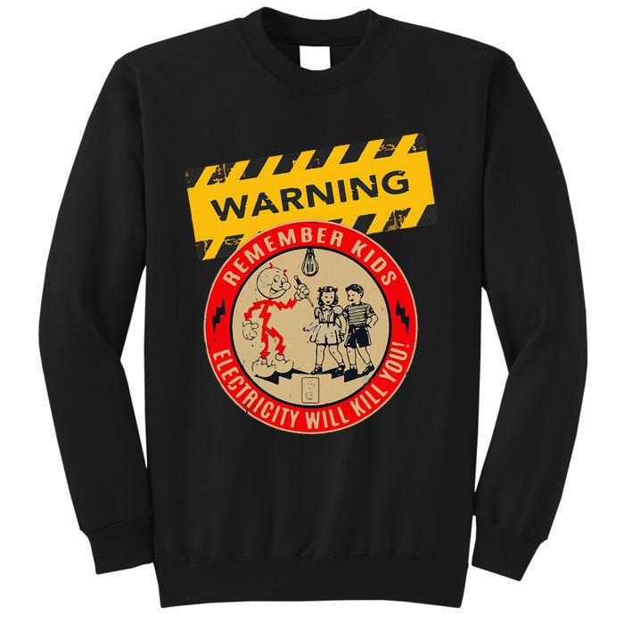 Remember Electricity Will Kill You Funny Electrician Sweatshirt