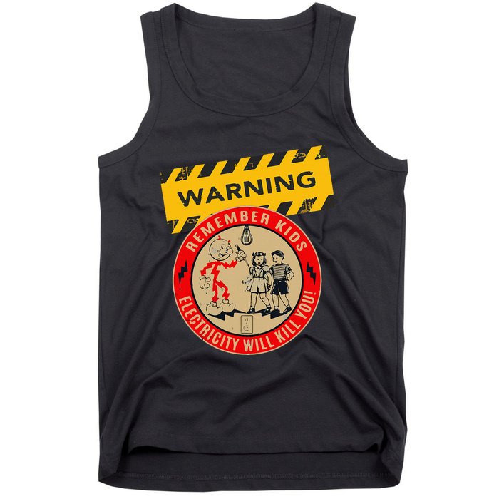 Remember Electricity Will Kill You Funny Electrician Tank Top