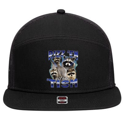 Rizz Em With The Tism Meme Autistic Racoon Funny Autism 7 Panel Mesh Trucker Snapback Hat