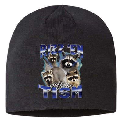 Rizz Em With The Tism Meme Autistic Racoon Funny Autism Sustainable Beanie