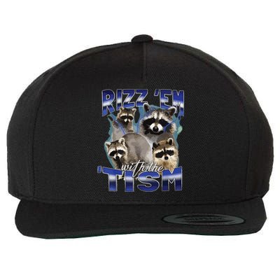 Rizz Em With The Tism Meme Autistic Racoon Funny Autism Wool Snapback Cap