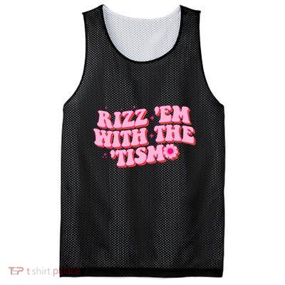 Rizz Em With The Tism Groovy Autism Awareness Neurodiversit Mesh Reversible Basketball Jersey Tank