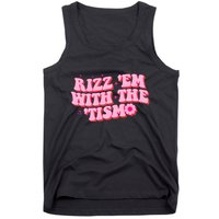 Rizz Em With The Tism Groovy Autism Awareness Neurodiversit Tank Top
