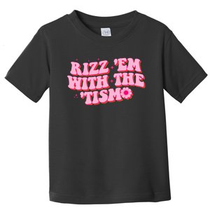 Rizz Em With The Tism Groovy Autism Awareness Neurodiversit Toddler T-Shirt