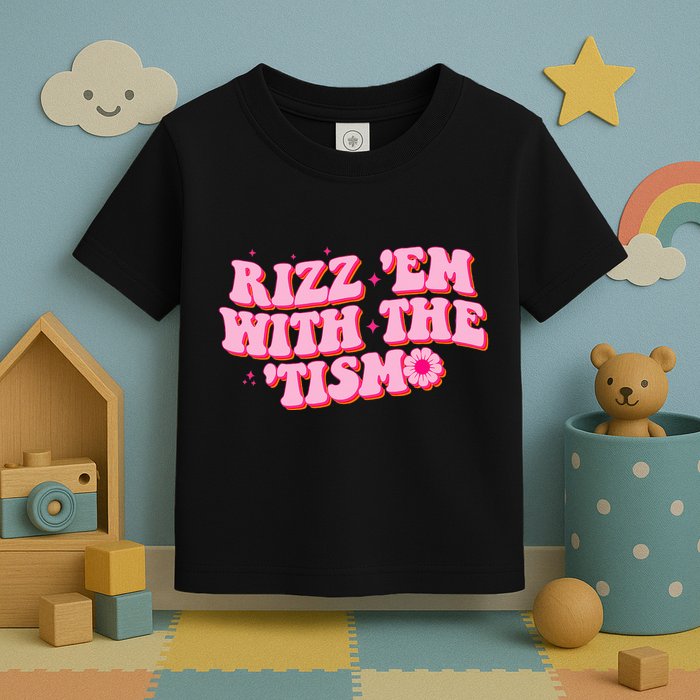 Rizz Em With The Tism Groovy Autism Awareness Neurodiversit Toddler T-Shirt