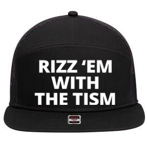 Rizz Em With The Tism Autism 7 Panel Mesh Trucker Snapback Hat