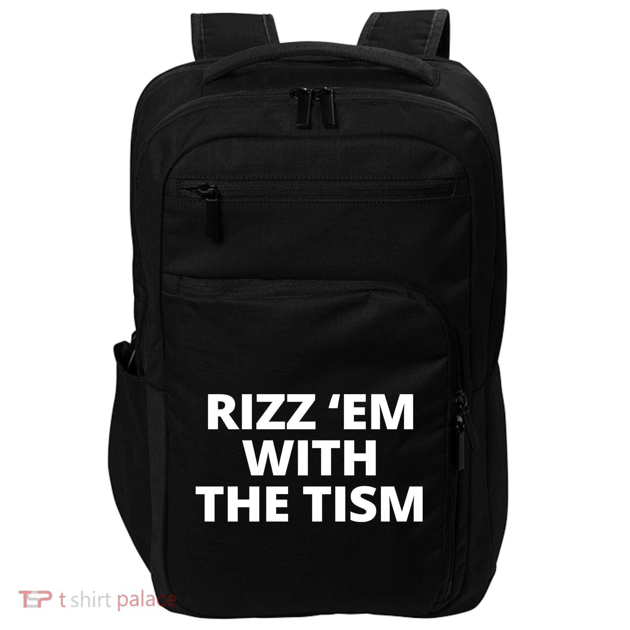 Rizz Em With The Tism Autism Impact Tech Backpack