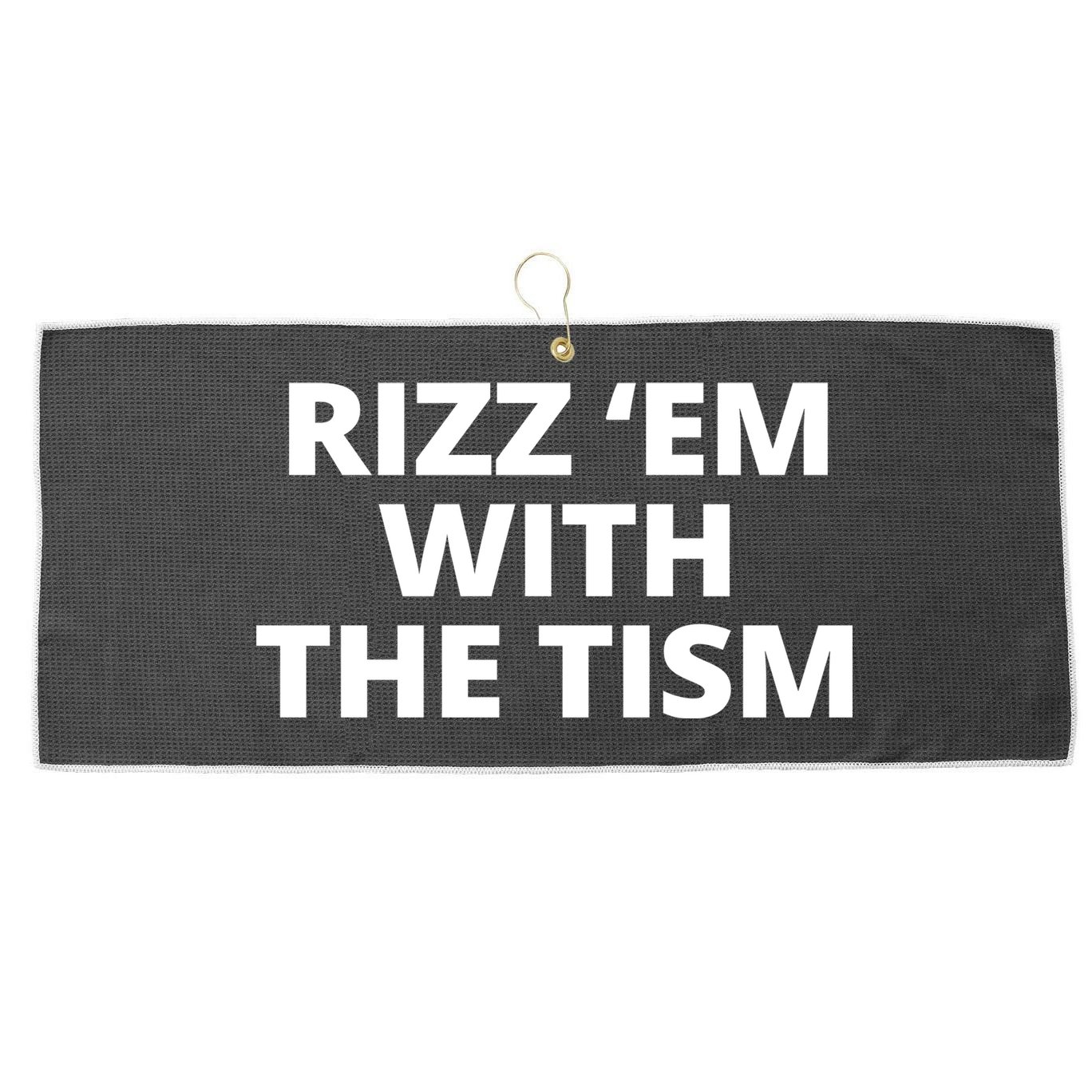 Rizz Em With The Tism Autism Large Microfiber Waffle Golf Towel