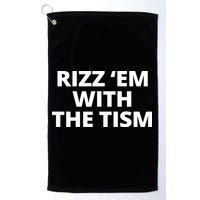 Rizz Em With The Tism Autism Golf Towel