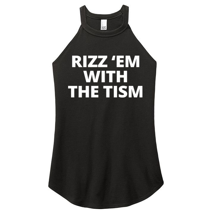 Rizz Em With The Tism Autism Women's Perfect Tri Rocker Tank