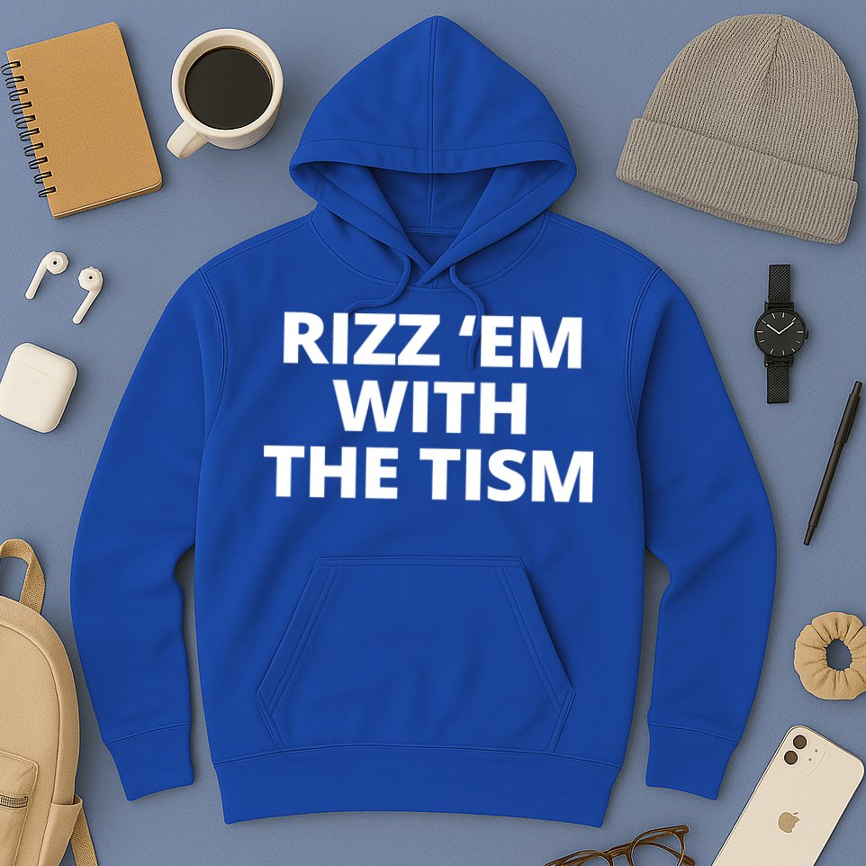 Rizz Em With The Tism Autism Hoodie