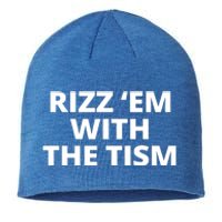 Rizz Em With The Tism Autism Sustainable Beanie