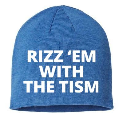 Rizz Em With The Tism Autism Sustainable Beanie