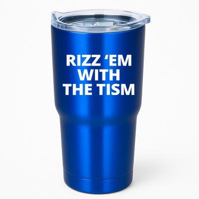 Rizz Em With The Tism Autism Tumbler