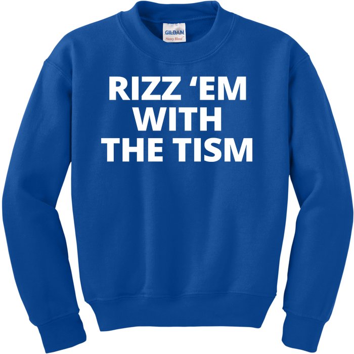 Rizz Em With The Tism Autism Kids Sweatshirt