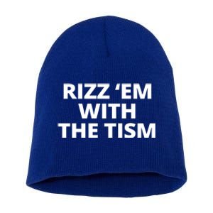 Rizz Em With The Tism Autism Short Acrylic Beanie