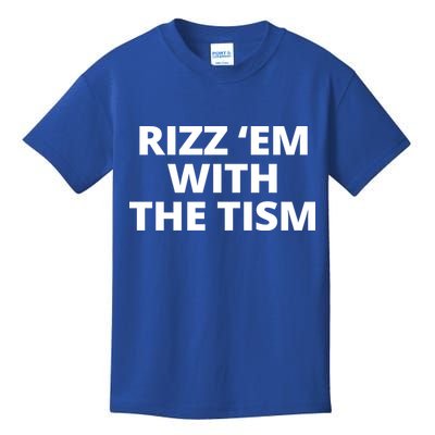 Rizz Em With The Tism Autism Kids T-Shirt