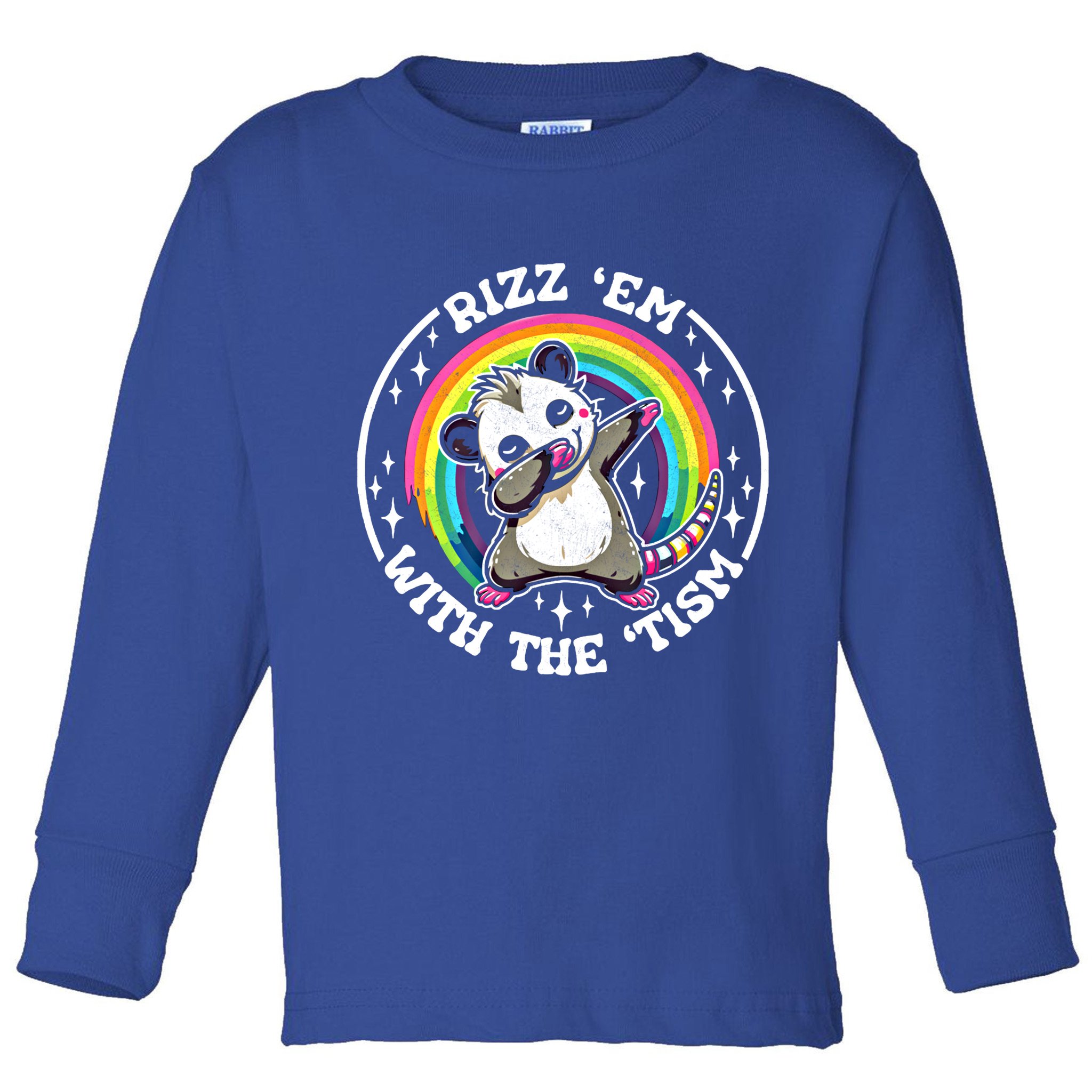 Rizz Em With The Tism Autism Funny Meme Autistic Opossum Meaningful Gift Toddler Long Sleeve Shirt