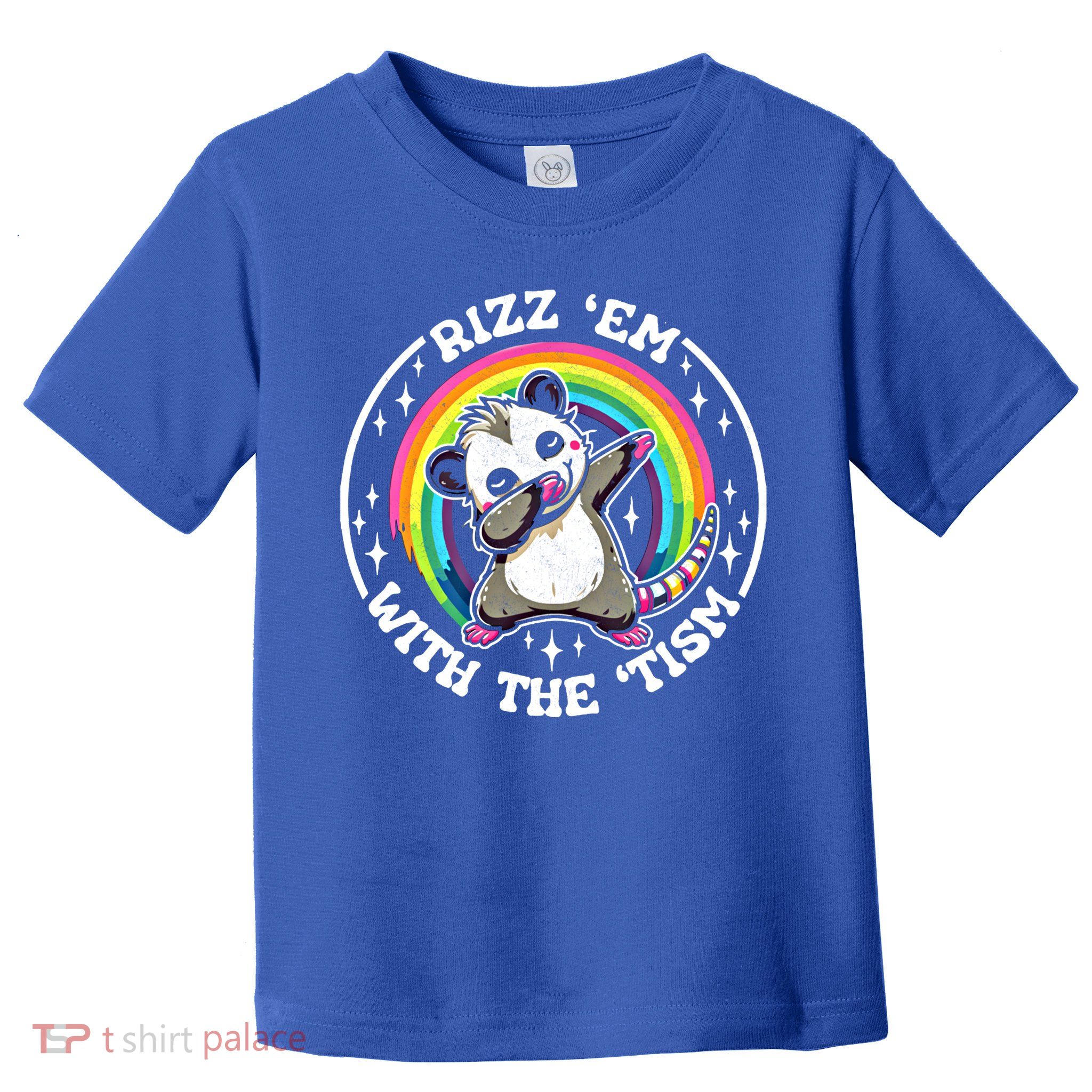 Rizz Em With The Tism Autism Funny Meme Autistic Opossum Meaningful Gift Toddler T-Shirt